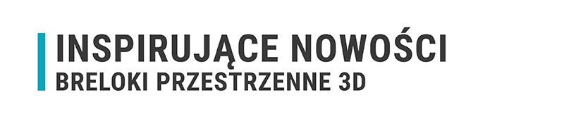 Nowości breloki 3D, polski producent DECARD